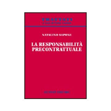 La Responsabilita' Precontrattuale  - Sapone Natalino - Giuffre' - 9788814138881