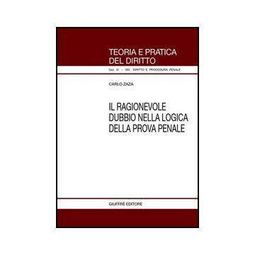 Il Ragionevole Dubbio Nella Logica Della Prova Penale 