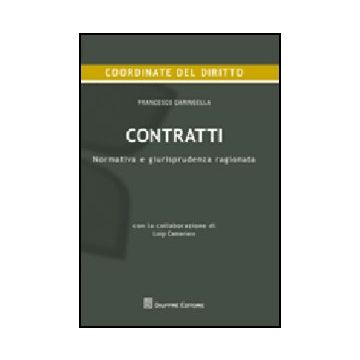 Contratti. Normativa E Giurisprudenza Ragionata