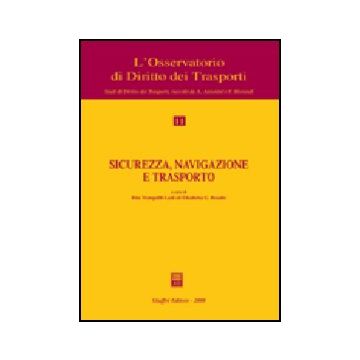 Sicurezza, Navigazione E Trasporto - Tranquilli Leali Rita; Rosafio Elisabetta G. - Giuffre' - 9788814140242