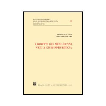 I Diritti Dei Minorenni Nella Giurisprudenza  - Dallagiacoma Fabio; Di Francia Andrea - Giuffre' - 9788814140563
