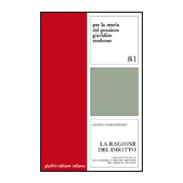 La Ragione Del Diritto. Carlantonio Pilati Tra Cattedra E Foro Nel Trentino Del  Tardo Settecento 