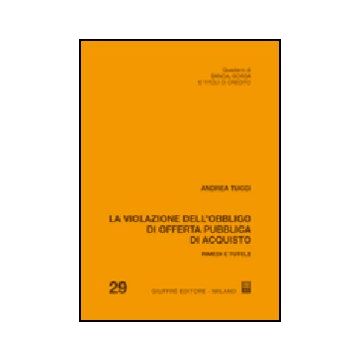 La Violazione Dell'obbligo Di Offerta Pubblica D'acquisto. Rimedi E Tutele 