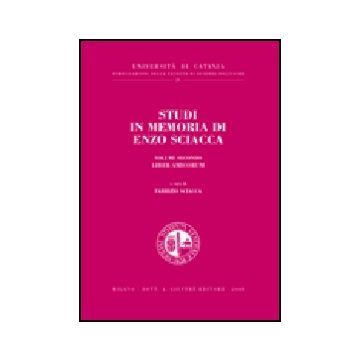 Studi In Memoria Di Enzo Sciacca Liber Amicorum - Sciacca F.  - Giuffre' - 9788814141003