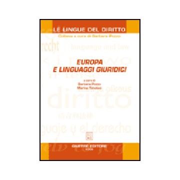 Europa E Linguaggi Giuridici - Pozzo Barbara; Timoteo Marina - Giuffre' - 9788814141232