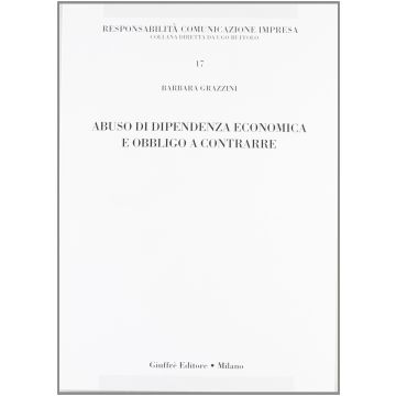 Abuso Di Dipendenza Economica E Obbligo A Contrarre