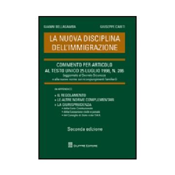 La Nuova Disciplina Dell'immagrazione  - Bellagamba Gianni; Cariti Giuseppe - Giuffre' - 9788814141515