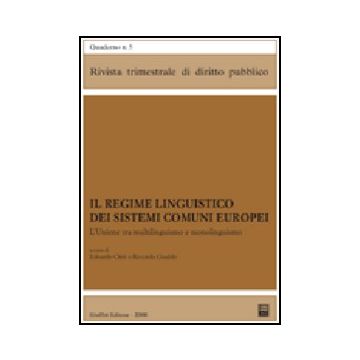 Il Regime Linguistico Dei Sistemi Comuni Europei. L'unione Tra Multilinguismo E  Monolinguismo 