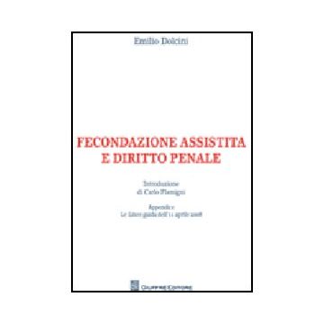 Fecondazione Assistita E Diritto Penale - Dolcini Emilio - Giuffre' - 9788814141942