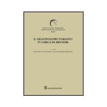 Il Regionalismo Italiano In Cerca Di Riforme 