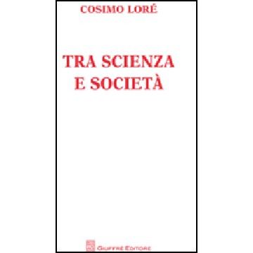 Tra Scienza E Societa'
