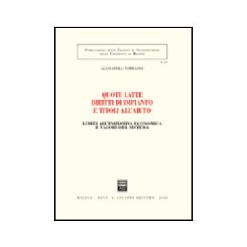 Quote Latte Diritti Di Impianto E Titoli All'aiuto - Tommasini Alessandra - Giuffre' - 9788814142604