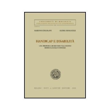 Handicap E Disabilita'. Una Prosposta Di Metodo Valutativo Medico-legale E  Sociale - Cingolani Mariano; Romanelli Alessia - Giuffre' - 9788814142642