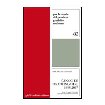 Genocide Or Ethnocide, 1933-2007. How To Make, Unmake, And Remake Law With Words