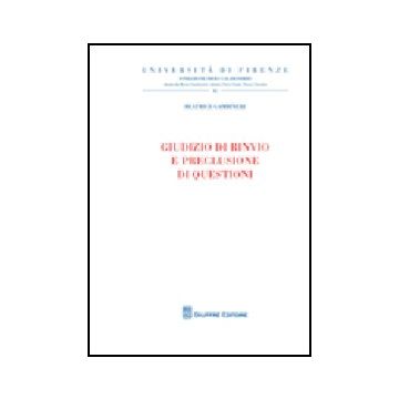 Giudizio Di Rinvio E Preclusione Di Questioni