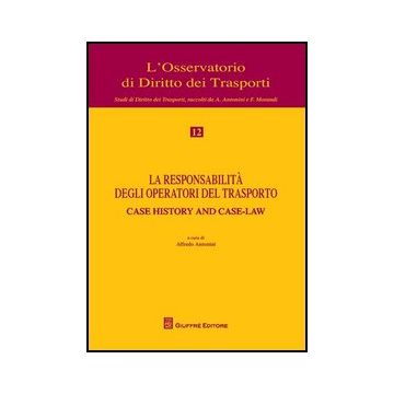La Responsabilita' Degli Operatori Del Trasporto. Atti Del Convegno (genova, 12  Maggio 2008) 
