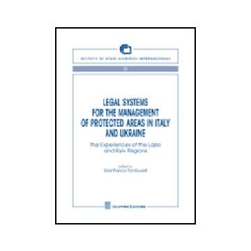 Legal Systems For The Management Of Protecyed Areas In Italy And Ukraine