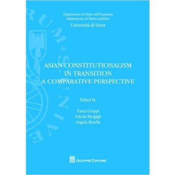 Asian Constitutionalism In Transition. A Comparative Perspective
