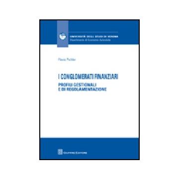 I Conglomerati Finanziari. Profili Gestionali E Di Regolamentazione  - Pichler Flavio - Giuffre' - 9788814144837