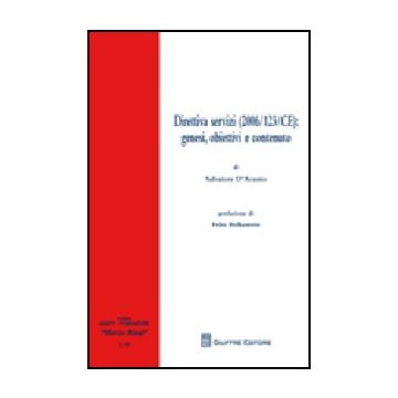 Direttiva Servizi (2006/123/ce). Genesi, Obiettivi E Contenuto