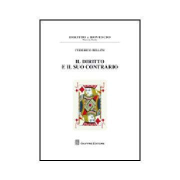 Il Diritto E Il Suo Contrario 
