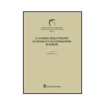 Il Governo Dello Sviluppo Economico E Dell'innovazione In Europa  - Velo D.  - Giuffre' - 9788814145421