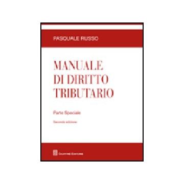 Manuale Di Diritto Tributario. Parte Speciale