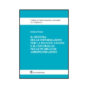 Il Sistema Delle Informazioni Per La Pianificazione E Il Controllo Nelle Pubbliche  Amministrazioni  - Ponzo Sabina - Giuffre' - 9788814145735