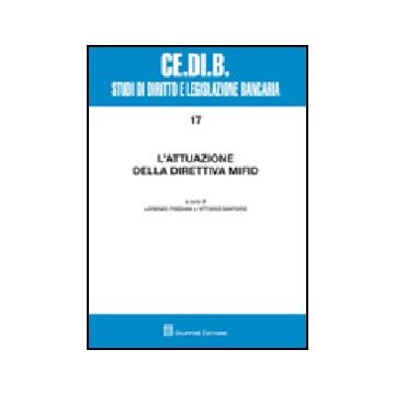 Attuazione Della Direttiva Mifid. Atti Del Convegno (montepulciano, 17-19 Aprile 2008) (l')