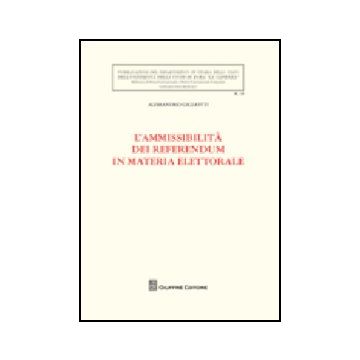 L' Ammissibilita' Dei Referendum In Materia Elettorale 