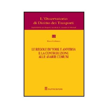 Le Regole Di York E Anversa E La Contribuzione Alle Avarie Comuni 