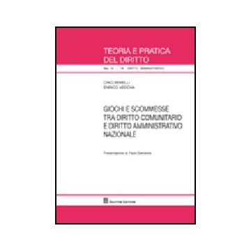 Giochi E Scommesse Tra Diritto Comunitario E Diritto Amministrativo Nazionale