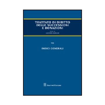 Trattato Di Diritto Delle Successioni E Donazioni Indici Generali