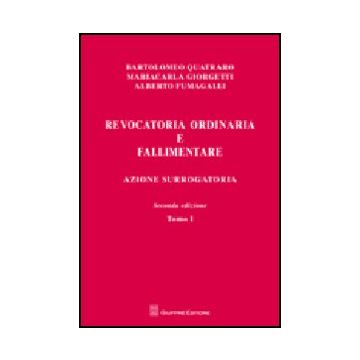 Revocatoria Ordinaria E Fallimentare. Azione Surrogatoria