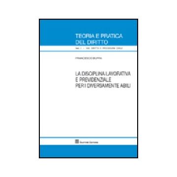 La Disciplina Lavorativa E Previdenziale Per I Diversamente Abili  - Buffa Francesco - Giuffre' - 9788814148217