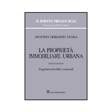 La Proprieta' Immobiliare Urbana  - Diana Antonio G. - Giuffre' - 9788814148347