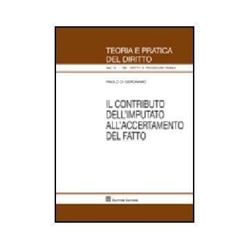 Il Contributo Dell'imputato All'accertamento Del Fatto  - Di Geronimo Paolo - Giuffre' - 9788814148453