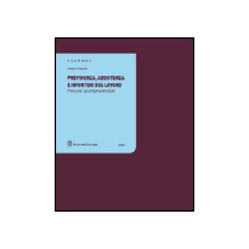 Previdenza, Assistenza E Infortuni Sul Lavoro. Percorsi Giurisprudenziali - Sapone Natalino - Giuffre' - 9788814148484