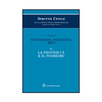 Diritto Civile Successioni, Donazioni, Beni. La Proprieta' E Il Possesso