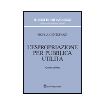 L' Espropriazione Per Pubblica Utilita' 