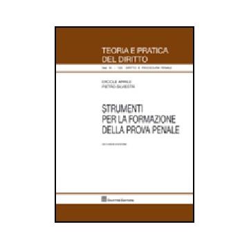 Strumenti Per La Formazione Della Prova Penale - Aprile Ercole; Silvestri Pietro - Giuffre' - 9788814149788