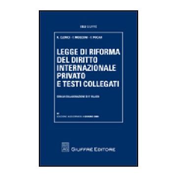 Legge Di Riforma Del Diritto Internazionale Privato E Testi Collegati