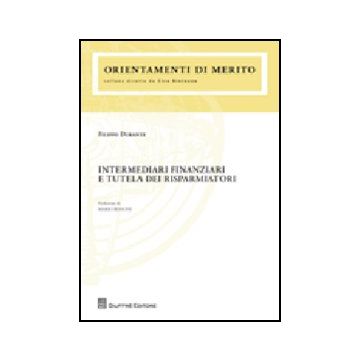 Intermediari Finanziari E Tutela Dei Risparmiatori - Durante Filippo - Giuffre' - 9788814150166