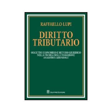 Diritto Tributario. Oggetto Economico E Metodo Giuridico Nella Teoria Della  Tassazione Analitico-aziendale