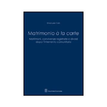 Matrimonio A' La Carte. Matrimoni, Convivenze Registrate E Divorzi Dopo  L'intervento Comunitario