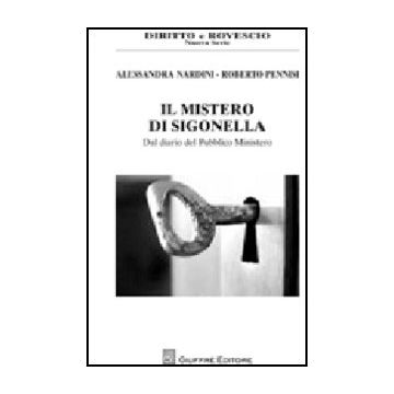 Il Mistero Di Sigonella. Dal Dario Del Pubblico Ministero 