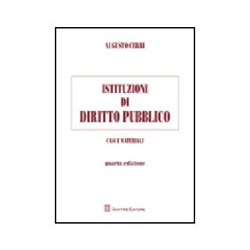 Istituzioni Di Diritto Pubblico. Casi E Materiali