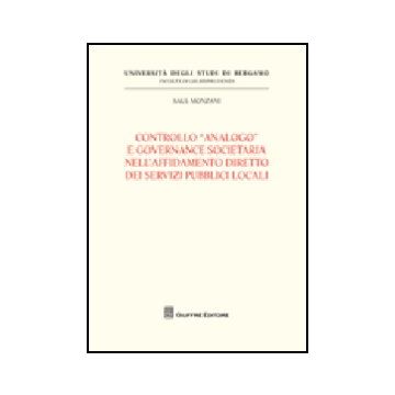 Controllo «analogo» E Governance Societario Nell'affidamento Diretto Dei Servizi Pubblici Locali