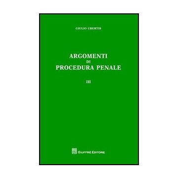 Argomenti Di Procedura Penale - Ubertis Giulio - Giuffre' - 9788814155673