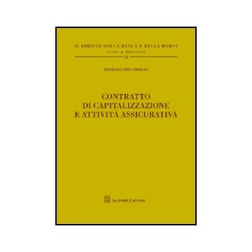 Contratto Di Capitalizzazione E Attivita' Assicurativa - Corrias Paoloefisio - Giuffre' - 9788814156298